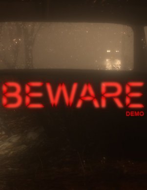 BEWARE