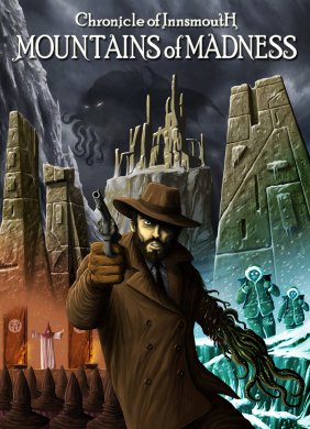 Chronicle of Innsmouth: Mountains of Madness