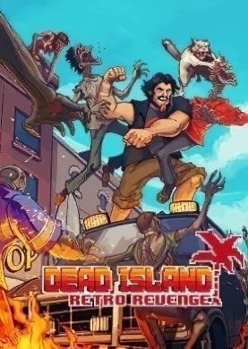 Dead Island Retro Revenge