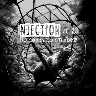 Injection π23 No Name, No Number
