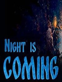 Night is Coming