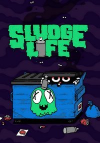 SLUDGE LIFE