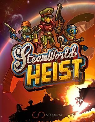 SteamWorld Heist