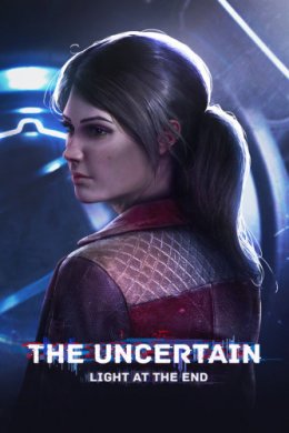 The Uncertain: Light At The End
