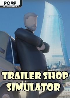 Trailer Shop Simulator