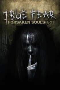True Fear: Forsaken Souls Part 1