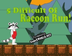 Русификатор для 5 Difficult Of Racoon Run
