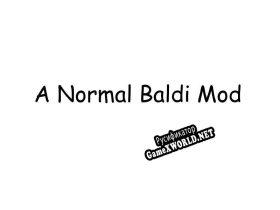 Русификатор для A Normal Baldi Mod