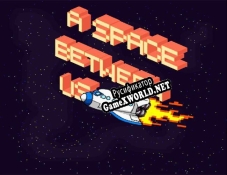 Русификатор для A Space Between Us