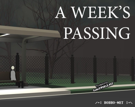 Русификатор для A Weeks Passing