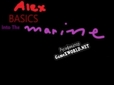 Русификатор для Alex Basics Into The Marines A Baldis Basics Mod