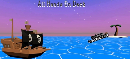 Русификатор для All Hands On Deck (MylerRL661)
