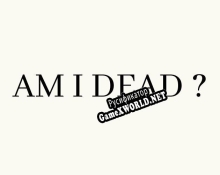 Русификатор для Am I Dead demo