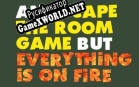 Русификатор для An Escape The Room Game But Everything Is On Fire