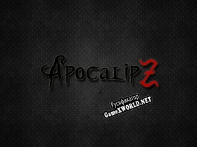 Русификатор для ApocalipZ