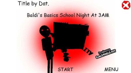 Русификатор для Baldis Basics School Night At 3AM