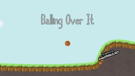 Русификатор для Balling Over It