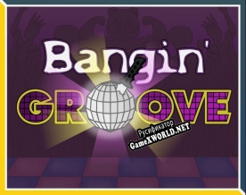Русификатор для Bangin Groove
