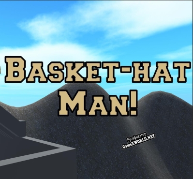 Русификатор для Basket-hat Man