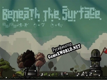 Русификатор для Beneath the Surface (itch) (Beneaththesurface)