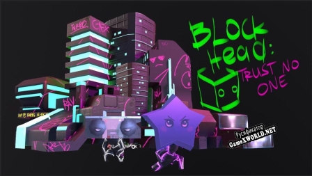 Русификатор для Block Head Trust No One