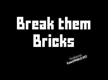 Русификатор для Break them Bricks