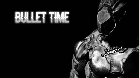 Русификатор для Bullet Time (itch) (Peixeixe)