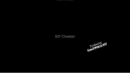 Русификатор для Chester Bennington Memorial 2021