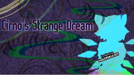 Русификатор для Cirnos Strange Dream