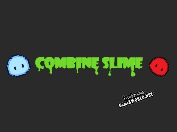 Русификатор для Combine Slime