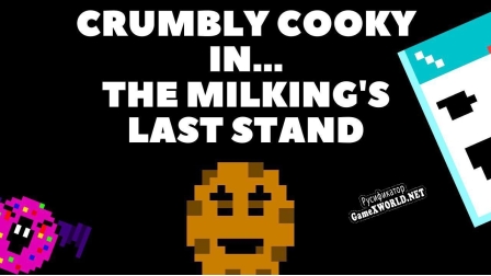 Русификатор для Crumbly Cooky in... The Milkings Last Stand