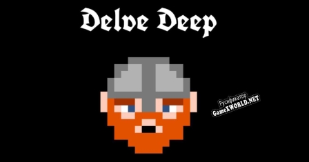 Русификатор для Delve Deep