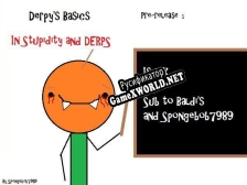 Русификатор для Derpys Basics 2 (The Scarier Version)