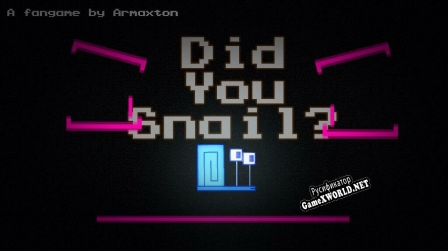Русификатор для Did You Snail