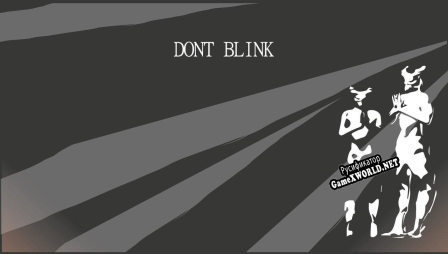 Русификатор для Dont Blink (Yone)