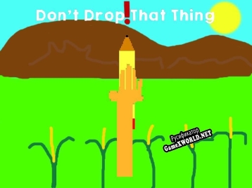 Русификатор для Dont Drop That Thing