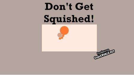Русификатор для Dont Get Squished