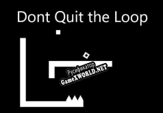 Русификатор для Dont Quit the Loop