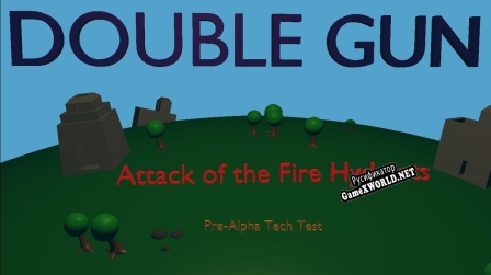Русификатор для Double Gun Attack of the Fire Hydrants (Pre Alpha)
