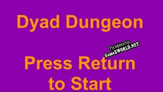 Русификатор для Dyad Dungeon