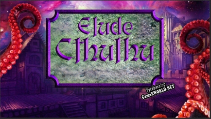 Русификатор для Elude Cthulhu