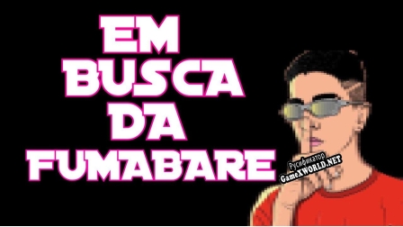 Русификатор для Em busca Da Fumabare (Sidoka Fan Game)