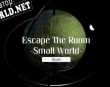 Русификатор для Escape The Room Small World (Game Jam)