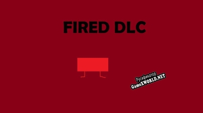 Русификатор для FIRED DLC