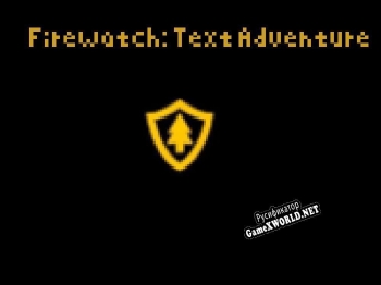 Русификатор для Firewatch Text Adventure
