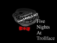 Русификатор для Five Nights At Trollface
