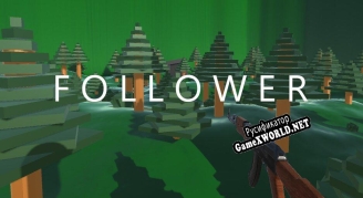 Русификатор для Follower (OmKaBo)