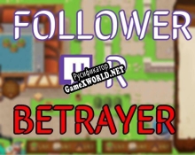 Русификатор для Follower or Betrayer