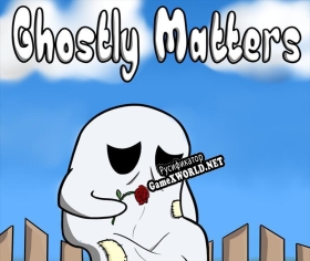 Русификатор для Ghostly Matters