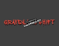 Русификатор для GRAVEYARD SHIFT DEMO